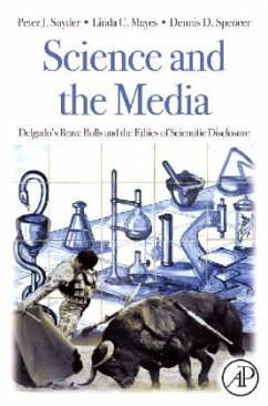 Science and the Media - Snyder, Peter J.;Mayes, Linda C.;Spencer, Dennis