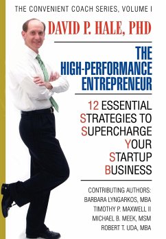 The High-Performance Entrepreneur - Hale, David P.