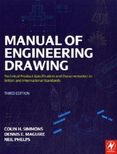 The Manual of Engineering Drawing - Simmons, Colin; Maguire, Dennis; Phelps, Neil