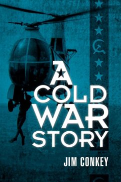 A Cold War Story - Conkey, Jim