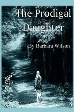 The Prodigal Daughter - Wilson, Barbara