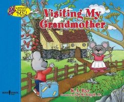 Visiting My Grandmother: Interactive Book about Me Volume 2 - Bye, Kathy A.
