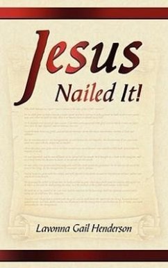 Jesus Nailed It!: Victorious To The End - Henderson, Lavonna Gail