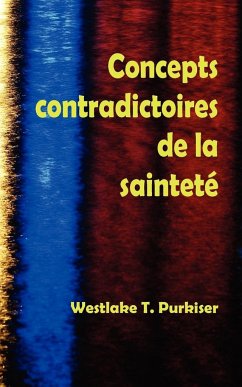 Concepts Contradictoires de La Saintete - Purkiser, Westlake T.