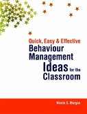 Quick, Easy and Effective Behavior Management Ideas for the Classroom