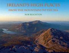 Ireland's High Places: From the Mountains to the Sea - Beighton, Rob