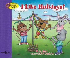I Like Holidays!: Interactive Book about Me Volume 4 - Bye, Kathy A.