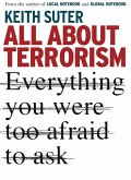 All about Terrorism: Everything You Were Too Afraid to Ask