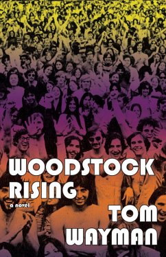 Woodstock Rising - Wayman, Tom