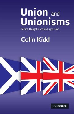 Union and Unionisms - Kidd, Colin (University of Glasgow)