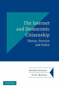 The Internet and Democratic Citizenship - Coleman, Stephen; Blumler, Jay G.