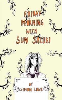 Friday Morning with Sun Saluki - Lowe, Simon