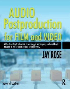 Audio Postproduction for Film and Video - Rose, Jay