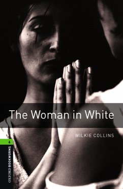 Oxford Bookworms Library: Level 6:: The Woman in White - Collins, Wilkie; Lewis, Richard G.