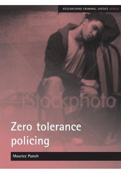 Zero tolerance policing - Punch, Maurice