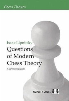 Questions of Modern Chess Theory - Lipnitsky, Isaac