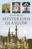 The Guide to Mysterious Glasgow
