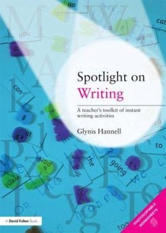 Spotlight on Writing - Hannell, Glynis