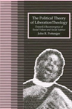 The Political Theory of Liberation Theology - Pottenger, John R