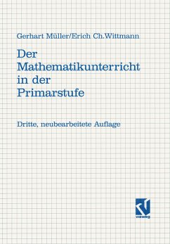 Der Mathematikunterricht in der Primarstufe - Müller, Gerhard; Wittmann, Erich Chr.
