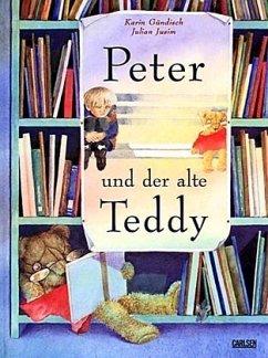 Peter und der alte Teddy - Gündisch, Karin; Jusim, Julian