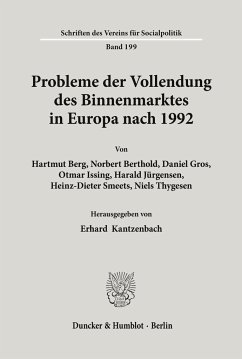 Probleme der Vollendung des Binnenmarktes in Europa nach 1992. - Kantzenbach, Erhard (Hrsg.)