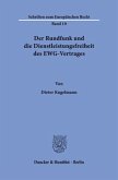 Der Rundfunk und die Dienstleistungsfreiheit des EWG-Vertrages.