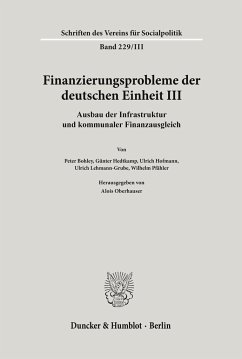 Finanzierungsprobleme der deutschen Einheit III. - Oberhauser, Alois (Hrsg.)