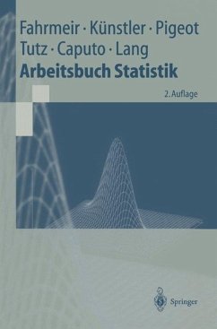 Arbeitsbuch Statistik - Fahrmeir, Ludwig; Künstler, Rita; Pigeot, Iris; Tutz, Gerhard; Caputo, Angelika; Lang, Stefan