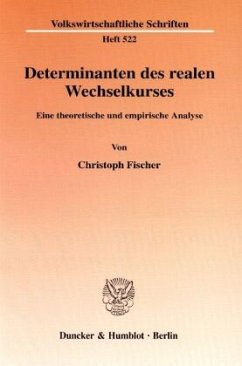 Determinanten des realen Wechselkurses. - Fischer, Christoph