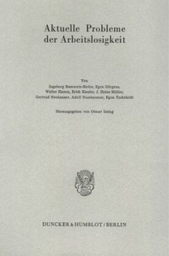 Aktuelle Probleme der Arbeitslosigkeit. - Issing, Otmar (Hrsg.)