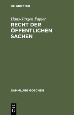 Recht der öffentlichen Sachen - Papier, Hans-Jürgen