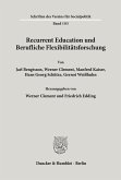 Recurrent Education und Berufliche Flexibilitätsforschung.