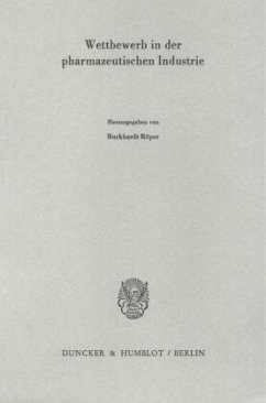 Wettbewerb in der pharmazeutischen Industrie. - Röper, Burkhardt (Hrsg.)