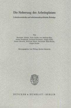 Die Sicherung des Arbeitsplatzes. - Herder-Dorneich, Philipp (Hrsg.)