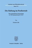 Die Haftung im Postbetrieb.