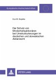 Der Schutz von Minderheitsaktionären bei Umstrukturierungen im deutschen und slowakischen Aktienrecht