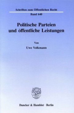 Politische Parteien und öffentliche Leistungen. - Volkmann, Uwe