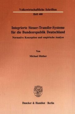 Integrierte Steuer-Transfer-Systeme für die Bundesrepublik Deutschland. - Hüther, Michael