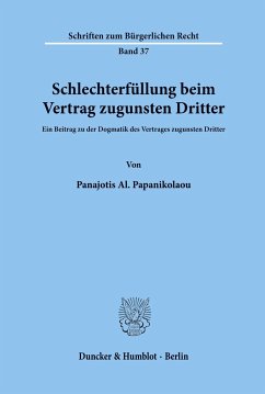 Schlechterfüllung beim Vertrag zugunsten Dritter. - Papanikolaou, Panajotis Al.