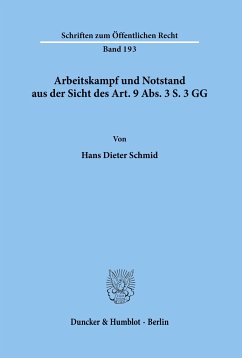 Arbeitskampf und Notstand aus der Sicht des Art. 9 Abs. 3 S. 3 GG. - Schmid, Hans Dieter