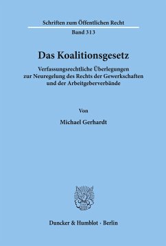 Das Koalitionsgesetz. - Gerhardt, Michael