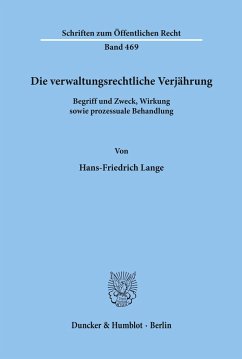 Die verwaltungsrechtliche Verjährung. - Lange, Hans-Friedrich