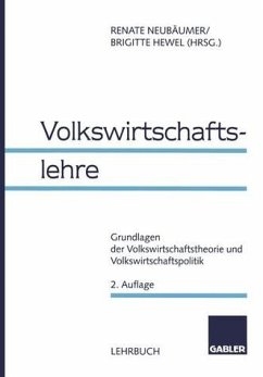 Volkswirtschaftslehre: Grundlagen der Volkswirtschaftstheorie und Volkswirtschaftspolitik - Neubäumer, Renate und Brigitte Hewel