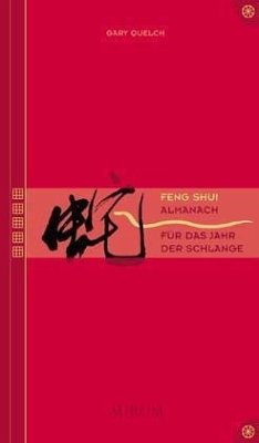 Feng Shui Almanach für das Jahr der Schlange