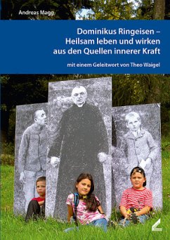 Cover Dominikus Ringeisen, Heilsam leben und wirken aus den Quellen innerer Kraft