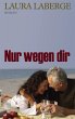 Nur wegen dir - Bild 1