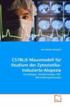 C57BL/6 Mausmodell für Studium der Zytostatika-Induzierte-Alopezie - Kirillov Handjiski, Bori