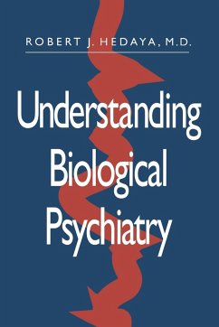 Understanding Biological Psychiatry - Hedaya, Robert J.