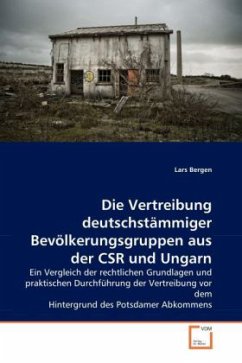 Die Vertreibung deutschstämmiger Bevölkerungsgruppen aus der CSR und Ungarn - Bergen, Lars